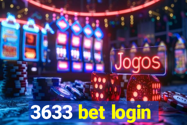 3633 bet login